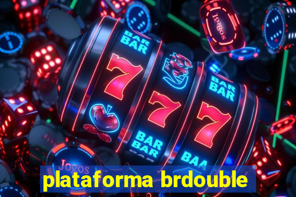 plataforma brdouble