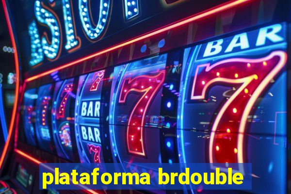 plataforma brdouble