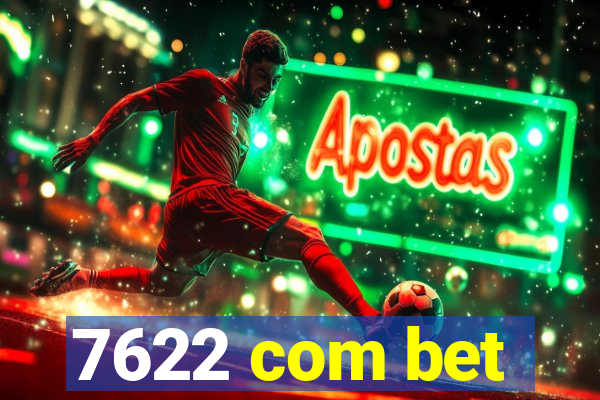 7622 com bet
