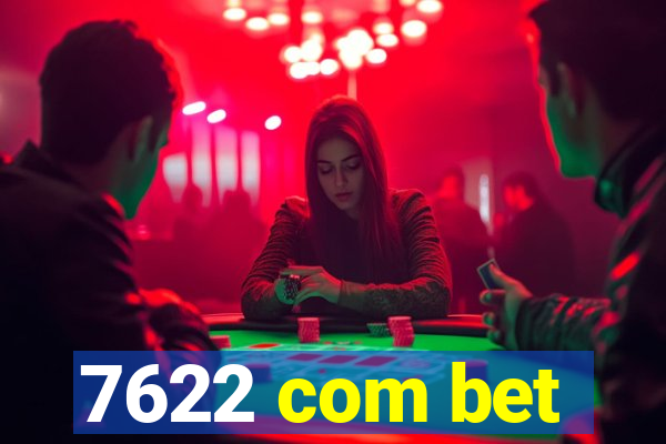 7622 com bet
