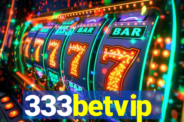 333betvip
