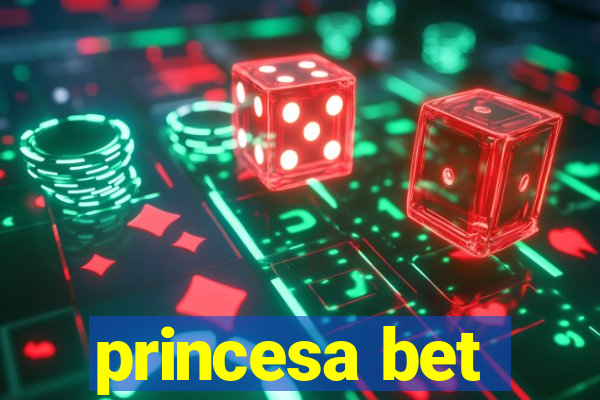princesa bet