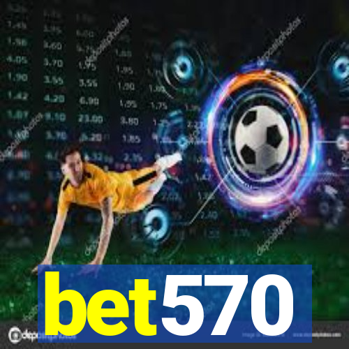 bet570