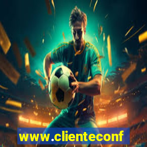 www.clienteconfianca.com.br