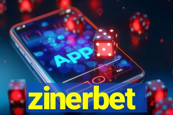 zinerbet