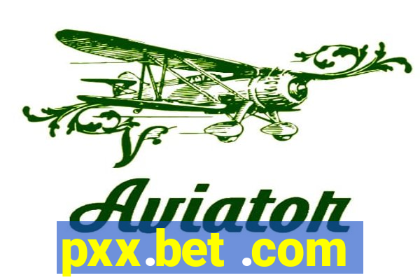 pxx.bet .com