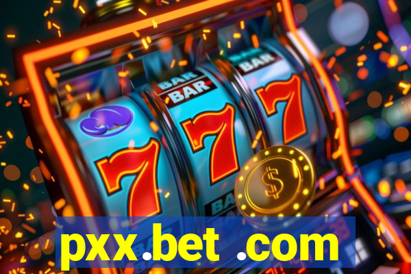 pxx.bet .com
