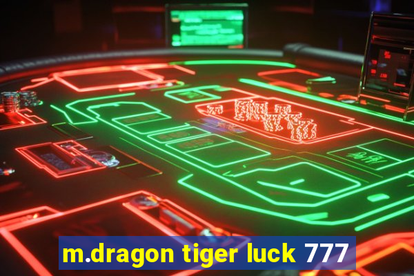 m.dragon tiger luck 777