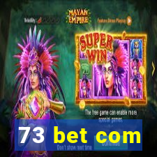 73 bet com