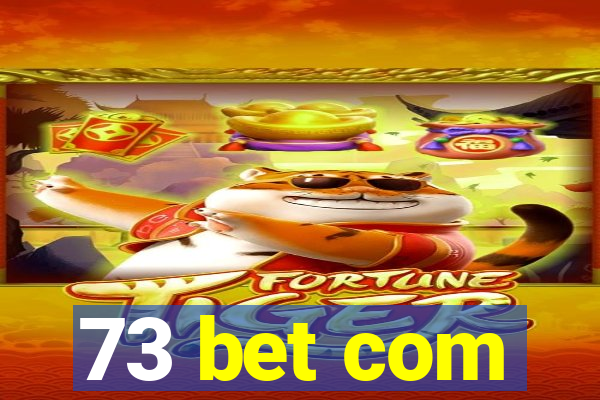 73 bet com