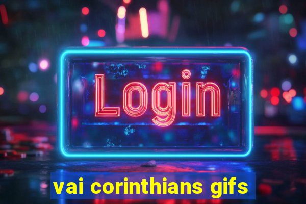 vai corinthians gifs