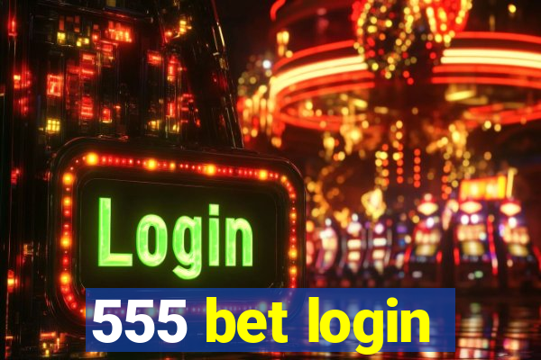 555 bet login