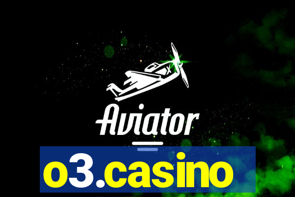 o3.casino