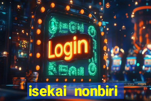 isekai nonbiri nouka dublados