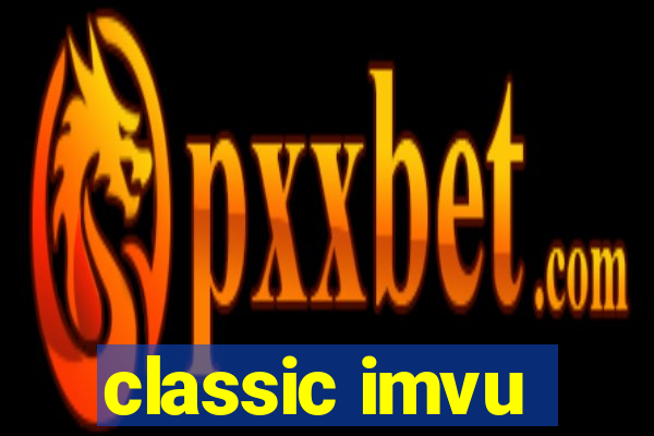 classic imvu