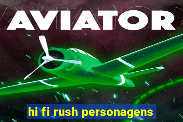 hi fi rush personagens