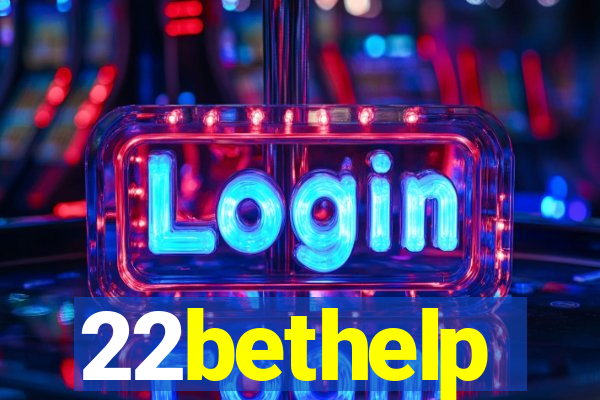 22bethelp