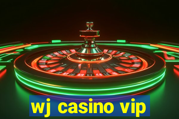 wj casino vip