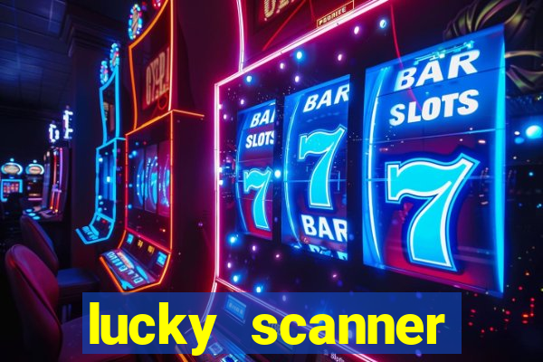lucky scanner leitor da sorte
