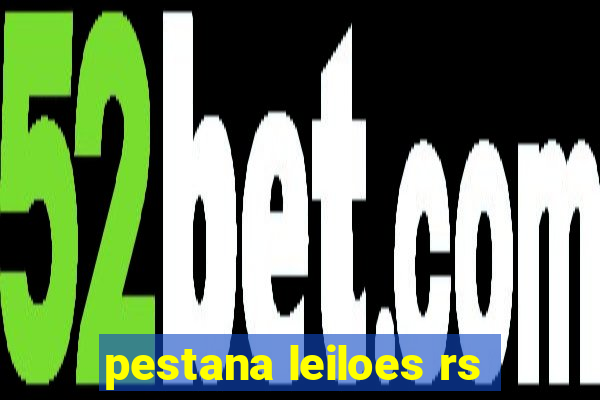 pestana leiloes rs