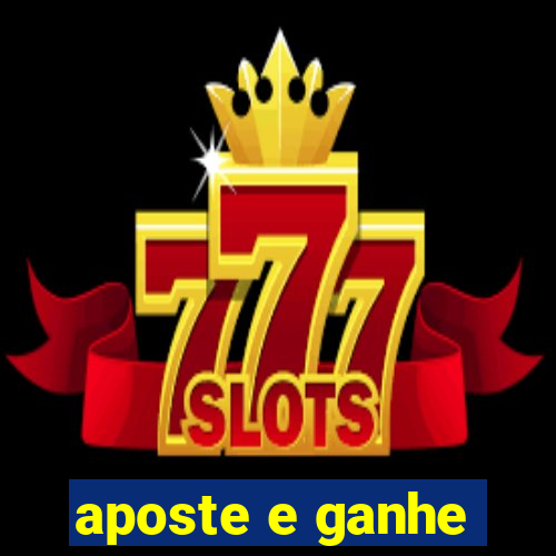 aposte e ganhe