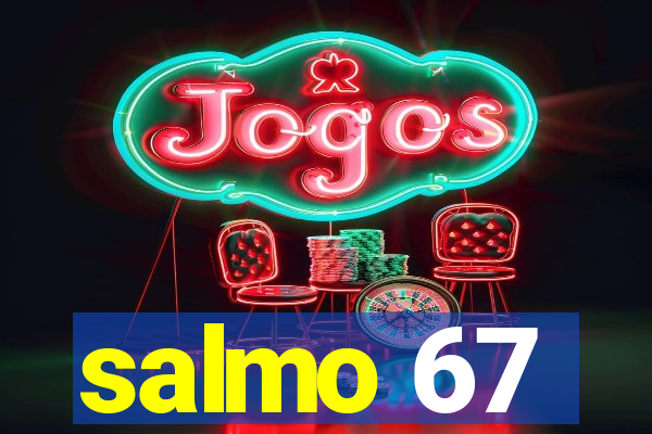 salmo 67