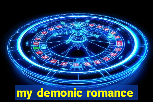 my demonic romance