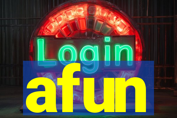 afun