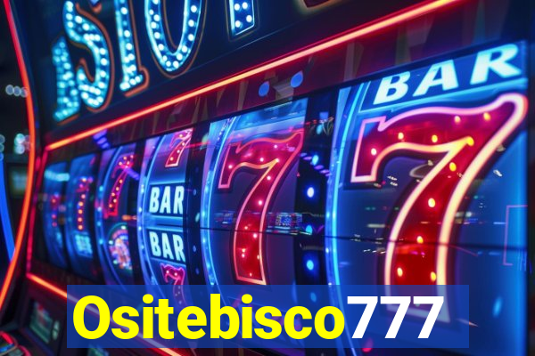 Ositebisco777