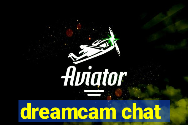 dreamcam chat