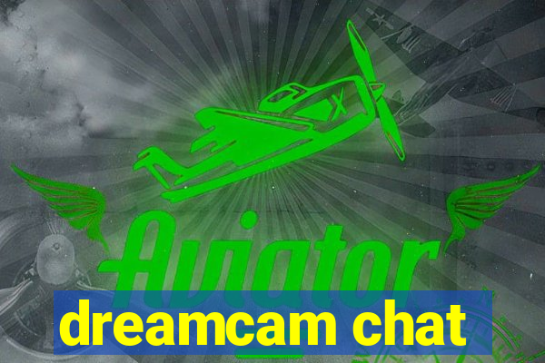 dreamcam chat