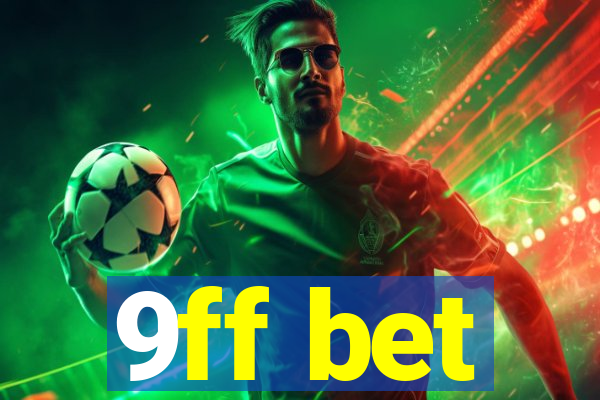 9ff bet