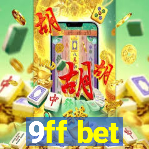 9ff bet