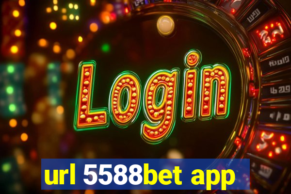 url 5588bet app