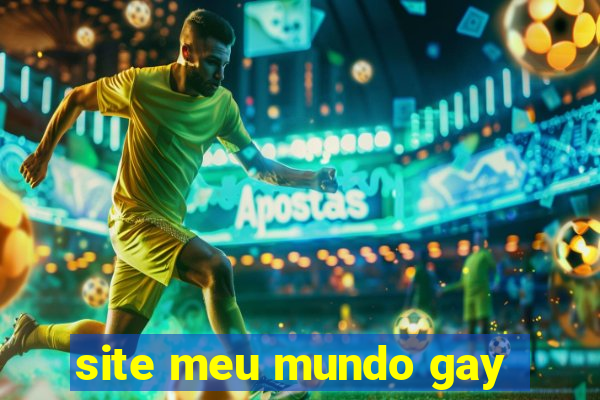 site meu mundo gay