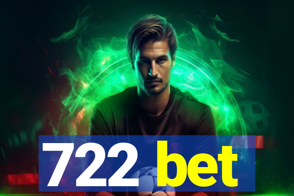 722 bet