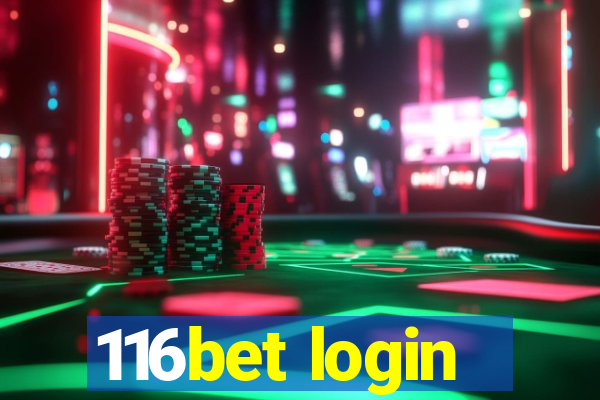 116bet login