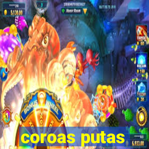 coroas putas