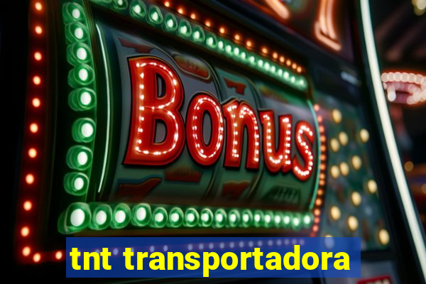tnt transportadora
