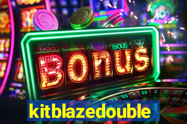 kitblazedouble