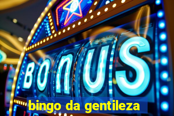 bingo da gentileza
