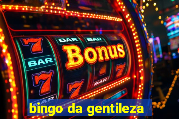 bingo da gentileza
