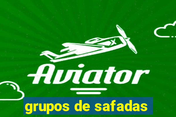 grupos de safadas