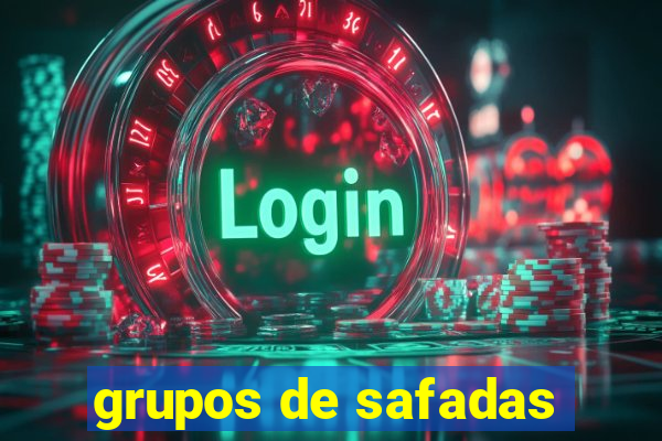 grupos de safadas
