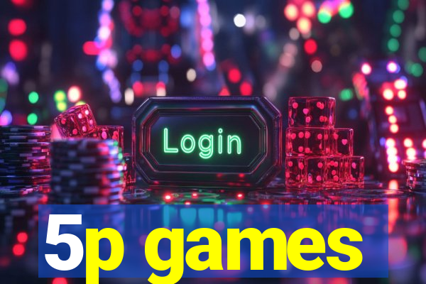 5p games