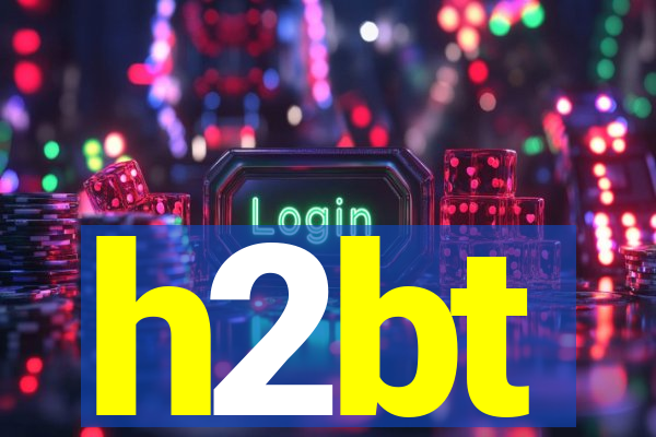 h2bt