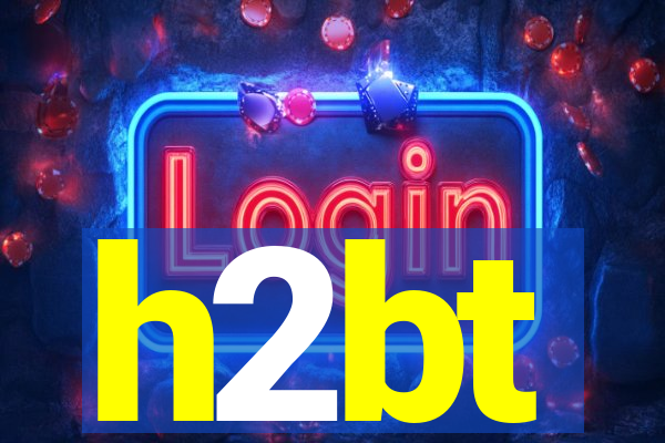 h2bt