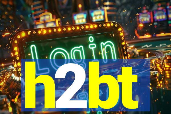 h2bt