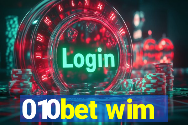 010bet wim