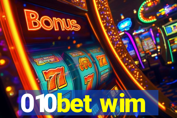 010bet wim